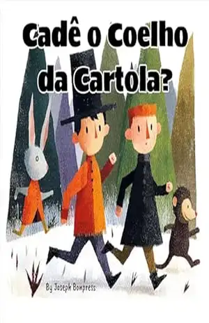 Cadê o coelho da cartola? – Joseph  Bonpress