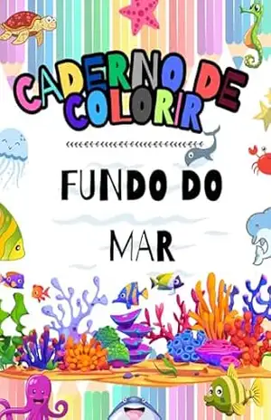 Caderno de Colorir Fundo do Mar: Livro de Colorir – Maju Nascimento