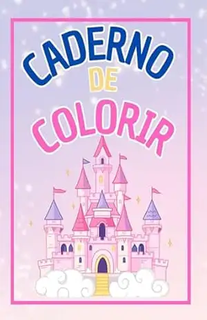 Caderno de Colorir: Uma aventura colorida para soltar a imaginação! – Vanusa Rangel