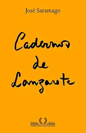 Cadernos de Lanzarote I (Nova edição) - José Saramago