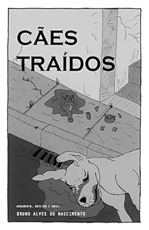 Cães Traídos – Bruno Nascimento