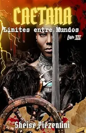 CAETANA – limites entre mundos – Sheise Piezentini