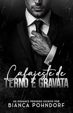 Cafajeste de Terno e Gravata – Bianca Pohndorf