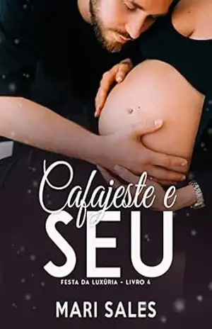 Cafajeste e Seu (Festa da Luxúria Livro 4) – Mari Sales
