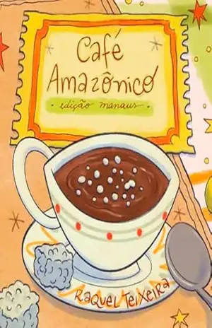Café Amazônico – Edição Manaus: Raquel Teixeira (rateix) (Culinária Amazônica Livro 1) – Raquel Teixeira