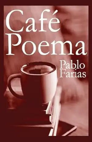 Café Poema – Pablo Farias