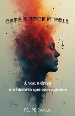 Café & Rock’n Roll: A voz, o drive e a história que carregamos - Felipe  Ramos