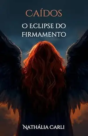 Caídos: O Eclipse do Firmamento – Nathália  Carli