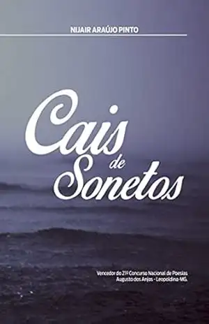 Cais de Sonetos – Nijair Araújo Pinto