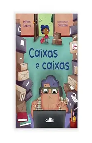 Caixas e Caixas – Enfrentando o caos e aprendendo juntos – Miriam Gabbai