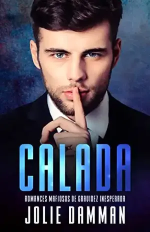Calada: Romances Mafiosos de Gravidez Inesperada - Jolie Damman