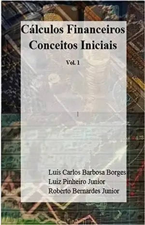 Cálculos Financeiros: Revisão - Roberto Bernardes Junior