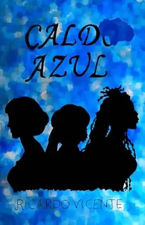 Caldo Azul – Ricardo Vicente