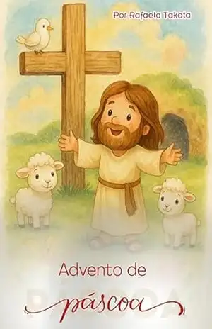 Calendário do Advento de Páscoa – Rafaela Bail Takata