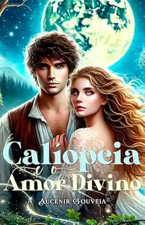Calíopeia e o Amor Divino – Aucenir Gouveia
