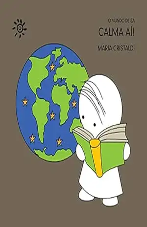 Calma aí! (O mundo de Isa) – Maria Cristaldi