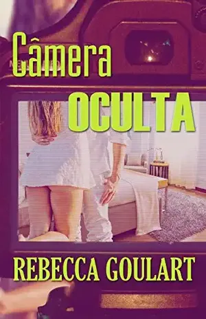 Câmera Oculta – Rebecca Goulart