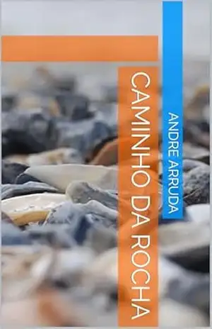 Caminho da Rocha – Andre  Arruda