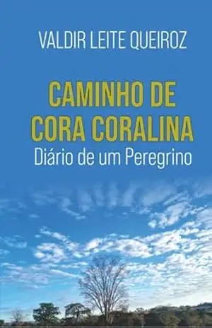 Caminho De Cora Coralina - Valdir Leite Queiroz