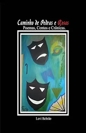 Caminho de Pedras e Rosas – Levi Beltrao