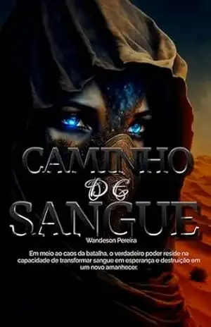 Caminho de Sangue: A Revolta da Guerreira e o Renascimento do Reino – Wanderson pereira