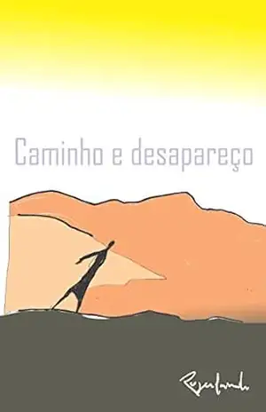 Caminho e desapareço – Rogerlando Cavalcante