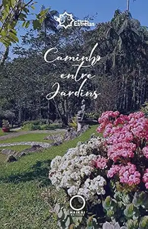 Caminho entre jardins – José Carlos Sindolfo de Silva