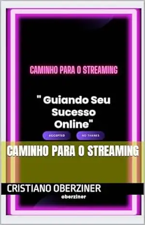 Caminho para o streaming – Cristiano  Oberziner