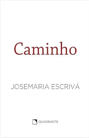 Caminho – Josemaria Escrivá