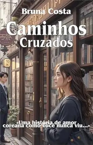 Caminhos Cruzados – Bruna Costa