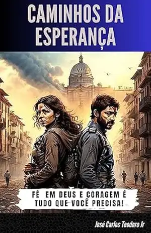 Caminhos da Esperança - José Carlos Teodoro Jr