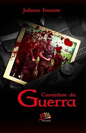 Caminhos da Guerra – Juliane Ivanow