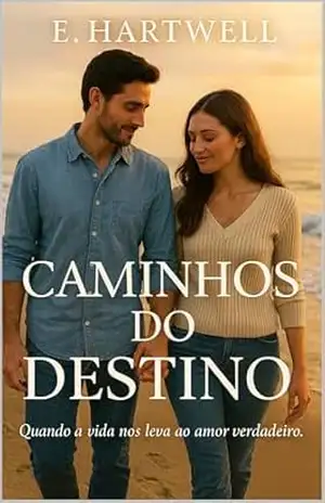 Caminhos do Destino - E. Hartwell