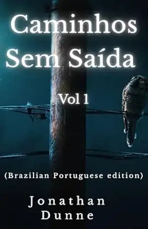 Caminhos Sem Saída: A Série dos Mortos Vol 1 – Jonathan  Dunne