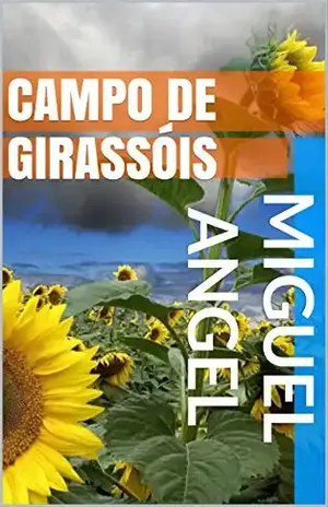 Campo de Girassóis - Miguel Angel Perez Corrêa