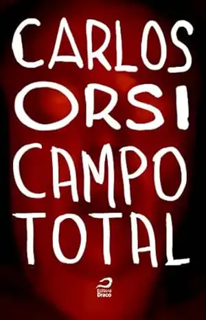 Campo total – Carlos Orsi