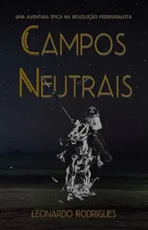 CAMPOS NEUTRAIS – LEONARDO RODRIGUES