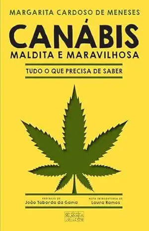 Canábis: Maldita e Maravilhosa - Margarita Cardoso de Menezes