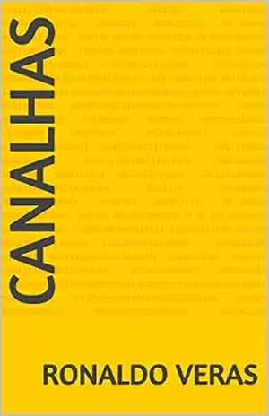 Canalhas – Ronaldo Veras