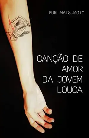 Canção de amor da jovem louca – Puri Matsumoto