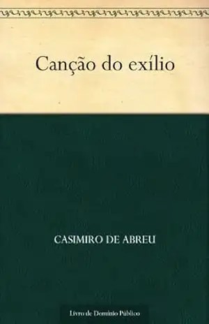 Canção do exílio – Casimiro de Abreu