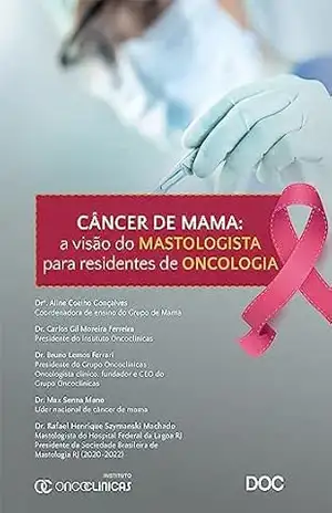 Câncer de Mama: A visão do mastologista para residentes de oncologia – Aline Coelho Gonçalves