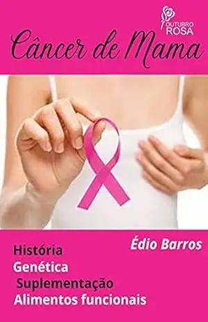Câncer de Mama - Édio Barros
