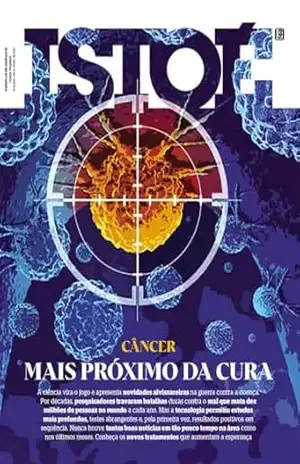 Câncer, mais próximo da cura (REVISTA ISTOÉ) – Editora Três