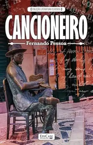 Cancioneiro – Fernando Pessoa – EdiCase Digital