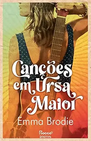 Canções em Ursa Maior – Emma Brodie