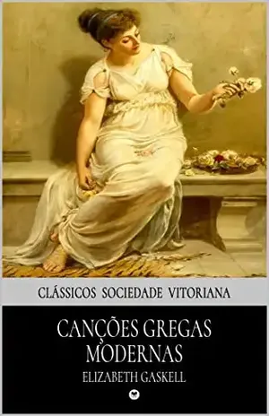 Canções Gregas Modernas – Elizabeth Gaskell