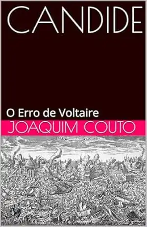 CANDIDE: O Erro de Voltaire – Joaquim Couto