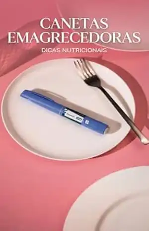Canetas Emagrecedoras: Dicas nutricionais – hiago  dias