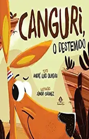 Canguri, o Destemido – André Luís Oliveira